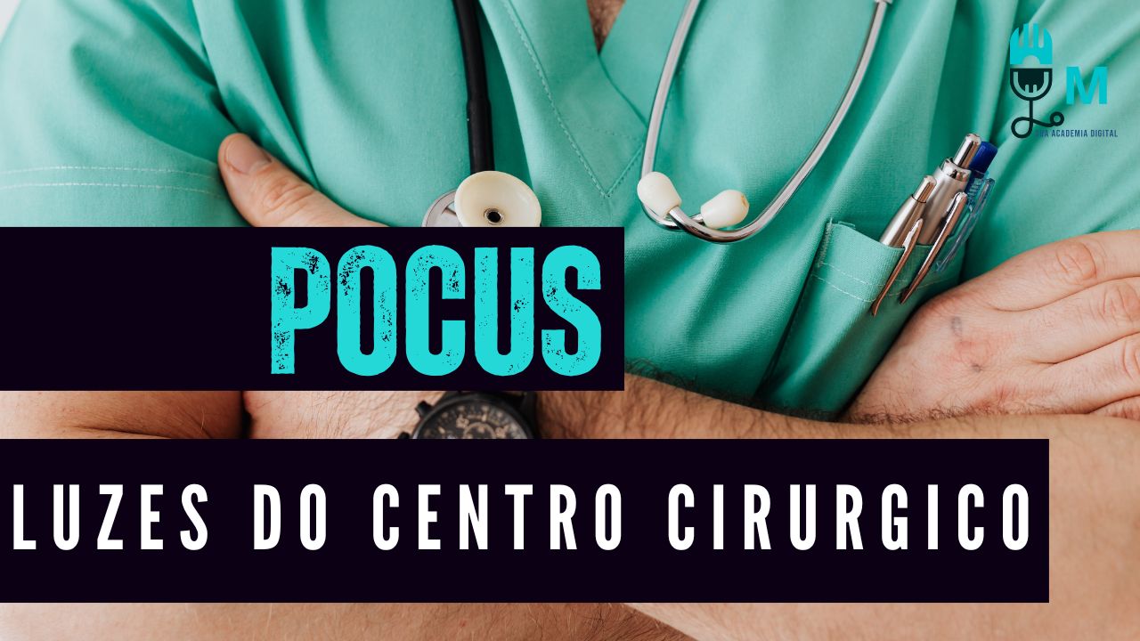 Luzes do Foco Cirúrgico: Ultrassonografia à Beira Leito Perioperatória