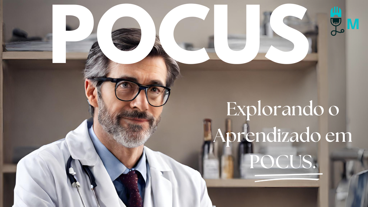 A Teoria de POCUS: Explorando o Aprendizado em POCUS