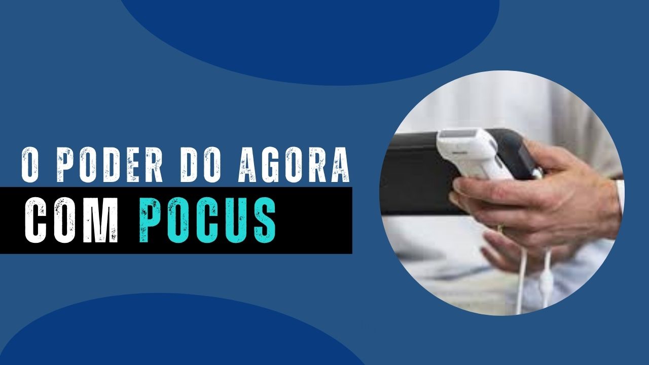 O Poder do Agora com POCUS: Ultrassom à beira leito Impulsionando a Inovação e Pesquisa